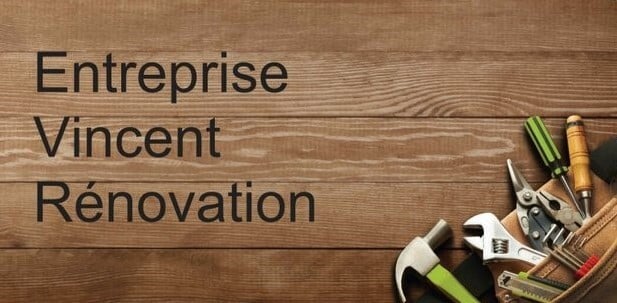 Nom de l'entreprise de rénovation 'Entreprise Vincent Rénovation' en noir sur fond de bois rustique avec des outils de bricolage (marteau, clé, tournevis) en bas à droite.